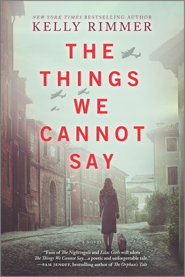 The Things We Cannot Say - Kelly Rimmer