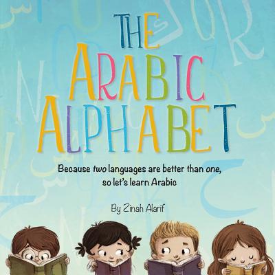 The Arabic Alphabet - Zinah Alarif
