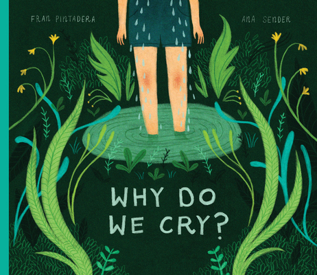 Why Do We Cry? - Fran Pintadera