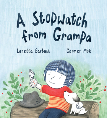 A Stopwatch from Grampa - Loretta Garbutt