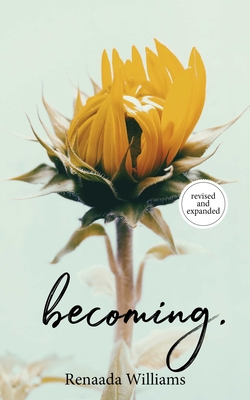 Becoming. - Renaada Williams