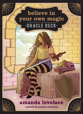 Believe in Your Own Magic: A 45-Card Oracle Deck and Guidebook [With Book(s)] - Amanda Lovelace