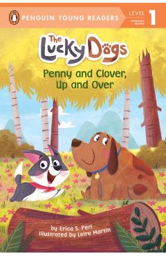Penny and Clover, Up and Over! - Erica S. Perl