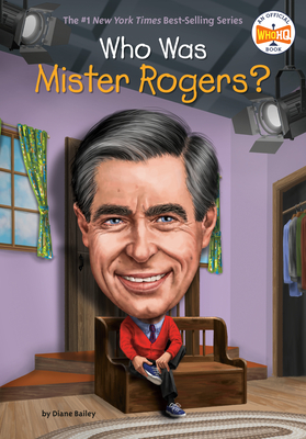 Who Was Mister Rogers? - Diane Bailey
