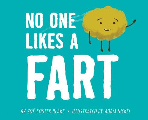 No One Likes a Fart - Zoe Foster Blake