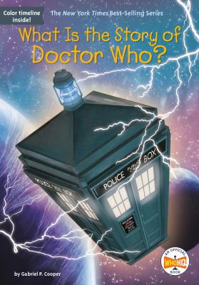 What Is the Story of Doctor Who? - Gabriel P. Cooper