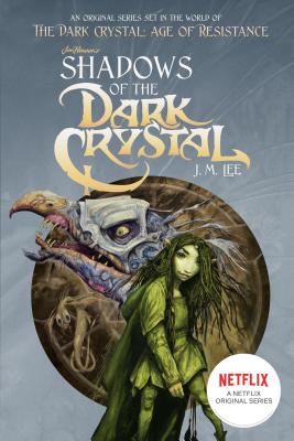 Shadows of the Dark Crystal #1 - J. M. Lee