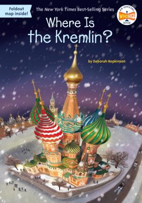 Where Is the Kremlin? - Deborah Hopkinson