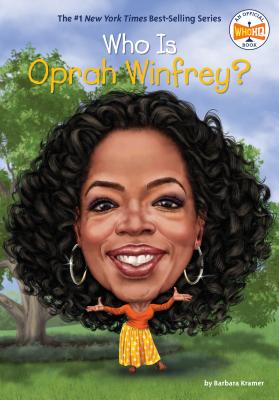 Who Is Oprah Winfrey? - Barbara Kramer
