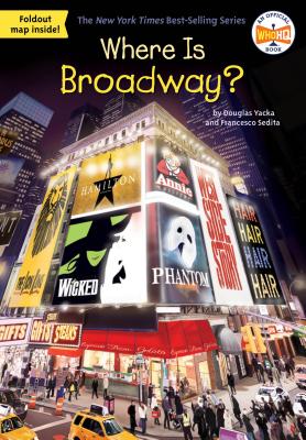 Where Is Broadway? - Douglas Yacka
