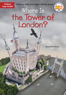 Where Is the Tower of London? - Janet B. Pascal