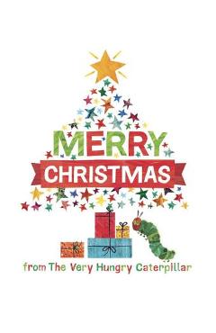 Poza produsului Merry Christmas from the Very Hungry Caterpillar - Eric Carle