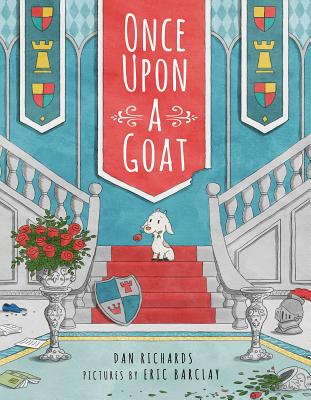 Once Upon a Goat - Dan Richards