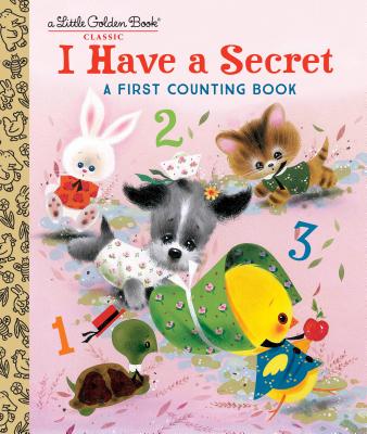I Have a Secret: A First Counting Book - Carl Memling