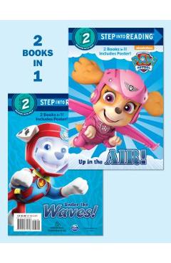 Coperta cărții 'Up in the Air!/Under the Waves! (Paw Patrol) - Mary Tillworth'