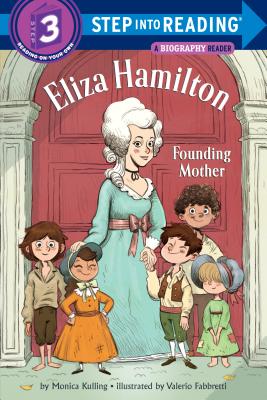 Eliza Hamilton: Founding Mother - Monica Kulling