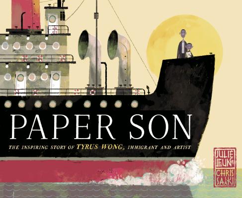 Paper Son: The Inspiring Story of Tyrus Wong, Immigrant and Artist - Julie Leung