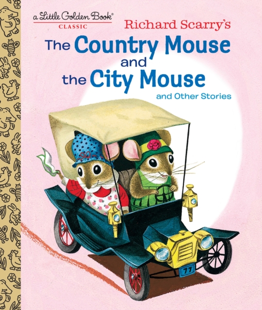 Richard Scarry's the Country Mouse and the City Mouse - Patricia Scarry