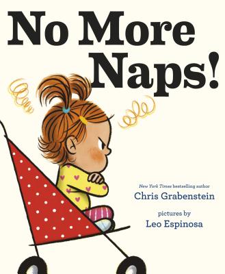 No More Naps!: A Story for When You're Wide-Awake and Definitely Not Tired - Chris Grabenstein