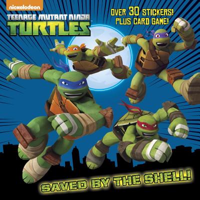 Saved by the Shell! (Teenage Mutant Ninja Turtles) - Random House