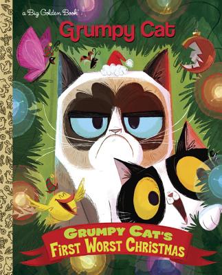 Grumpy Cat's First Worst Christmas (Grumpy Cat) - Golden Books