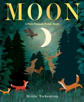 Moon: A Peek-Through Picture Book - Britta Teckentrup