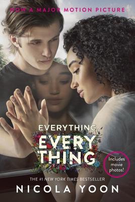 Everything, Everything Movie Tie-In Edition - Nicola Yoon
