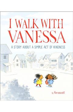 I Walk with Vanessa: A Story about a Simple Act of Kindness - Kerascot