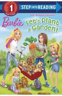 Poza produsului Let's Plant a Garden! (Barbie) - Kristen L. Depken