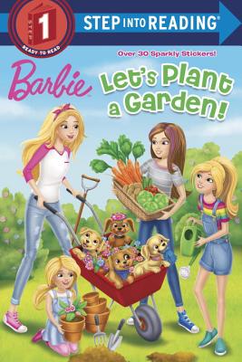 Let's Plant a Garden! (Barbie) - Kristen L. Depken