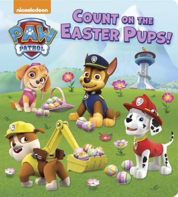 Count on the Easter Pups! (Paw Patrol) - Random House