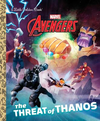 The Threat of Thanos (Marvel Avengers) - Arie Kaplan