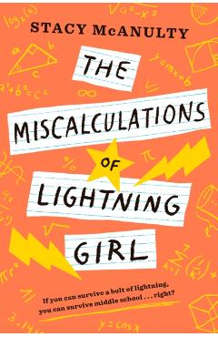 The Miscalculations of Lightning Girl - Stacy Mcanulty
