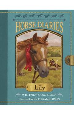 Coperta cărții 'Horse Diaries #15: Lily - Whitney Sanderson'