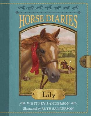 Horse Diaries #15: Lily - Whitney Sanderson
