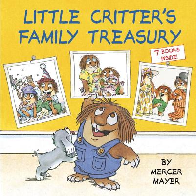 Little Critter's Family Treasury - Mercer Mayer