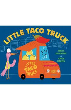 Coperta cărții 'Little Taco Truck - Tanya Valentine'