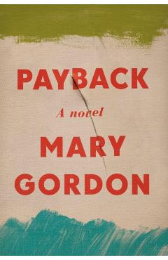 Payback - Mary Gordon