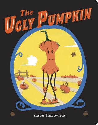 The Ugly Pumpkin - Dave Horowitz