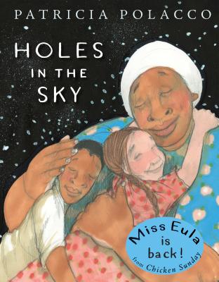 Holes in the Sky - Patricia Polacco