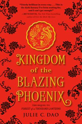 Kingdom of the Blazing Phoenix - Julie C. Dao