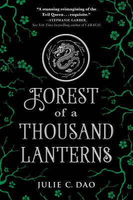 Forest of a Thousand Lanterns - Julie C. Dao