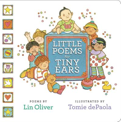 Little Poems for Tiny Ears - Lin Oliver