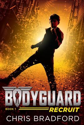 Bodyguard: Recruit (Book 1) - Chris Bradford