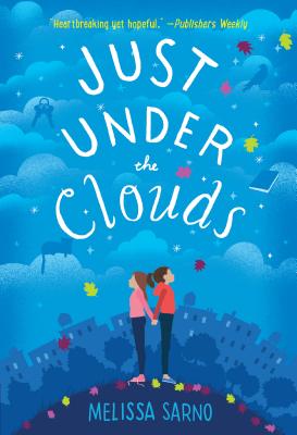 Just Under the Clouds - Melissa Sarno