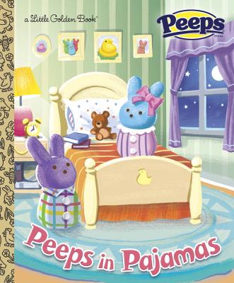 Peeps in Pajamas (Peeps) - Andrea Posner-sanchez