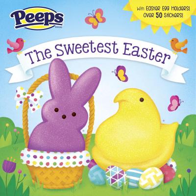 The Sweetest Easter (Peeps) - Andrea Posner-sanchez
