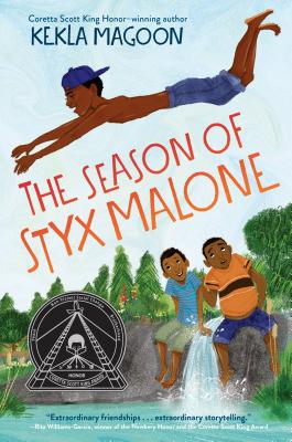 The Season of Styx Malone - Kekla Magoon