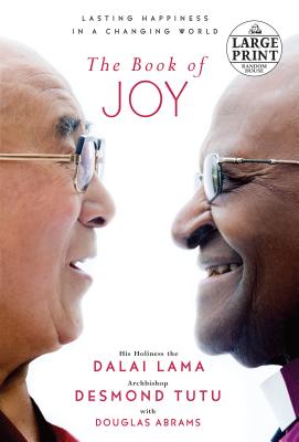 The Book of Joy: Lasting Happiness in a Changing World - Dalai Lama