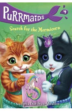 Coperta cărții 'Purrmaids #4: Search for the Mermicorn - Sudipta Bardhan-quallen'